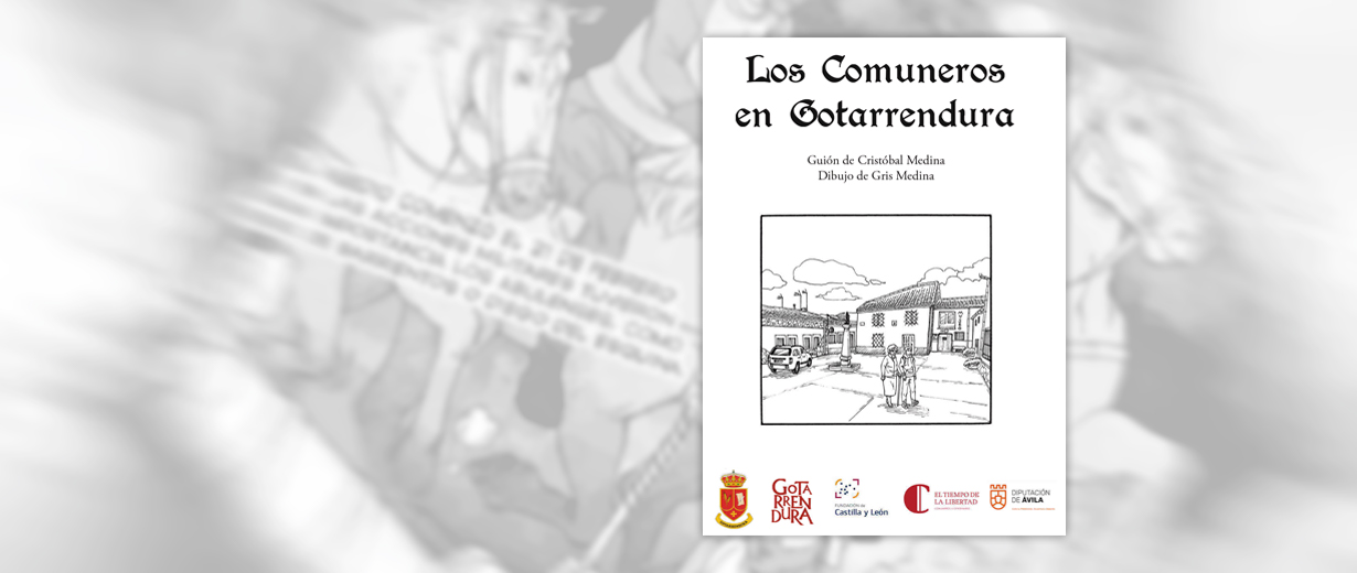 Cómic Los Comuneros en Gotarrendura, El Tiempo de la Libertad V Centenario Comuneros